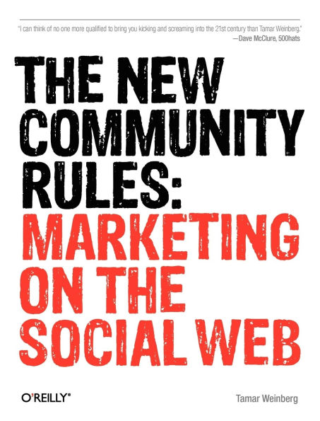 the New Community Rules: Marketing on Social Web