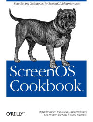 Title: ScreenOS Cookbook: Time-Saving Techniques for ScreenOS Administrators, Author: Stefan Brunner