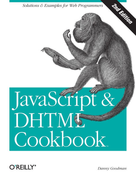 JavaScript & DHTML Cookbook: Solutions Examples for Web Programmers