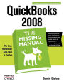 QuickBooks 2008: The Missing Manual: The Missing Manual