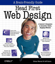 Title: Head First Web Design: A Learner's Companion to Accessible, Usable, Engaging Websites, Author: Ethan Watrall