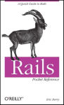 Alternative view 1 of Rails Pocket Reference: A Quick Guide to Rails