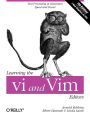 Learning the vi and Vim Editors: Text Processing at Maximum Speed and Power