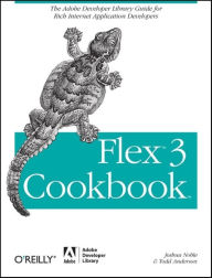 Title: Flex 3 Cookbook: Code-Recipes, Tips, and Tricks for RIA Developers, Author: Joshua Noble