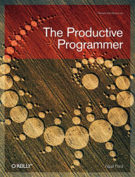 Title: The Productive Programmer, Author: Neal Ford