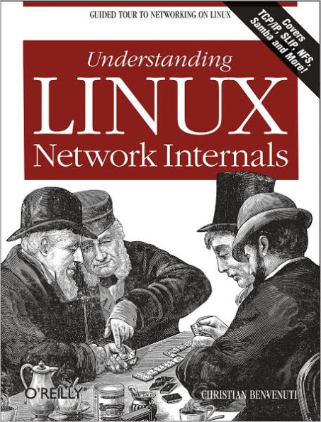 Understanding Linux Network Internals: Guided Tour to Networking on Linux