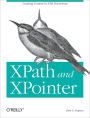 XPath and XPointer: Locating Content in XML Documents