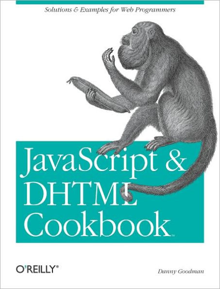 JavaScript & DHTML Cookbook: Solutions and Example for Web Programmers