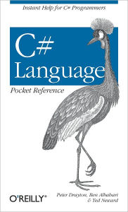 Title: C# Language Pocket Reference, Author: Peter Drayton