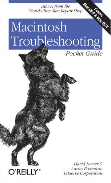 Macintosh Troubleshooting Pocket Guide for Mac OS: Advice from the World's Best Mac Repair Shop