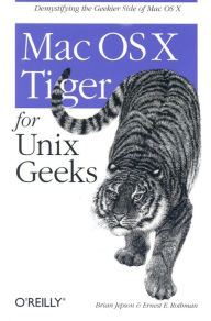 Title: Mac OS X Tiger for Unix Geeks, Author: Brian Jepson