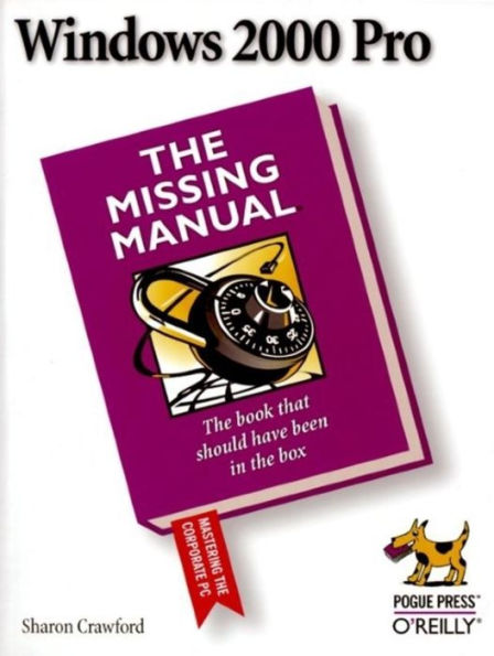 Windows 2000 Pro: The Missing Manual: The Missing Manual