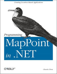 Title: Programming MapPoint in .NET: Creating Location-Based Applications, Author: Chandu Thota