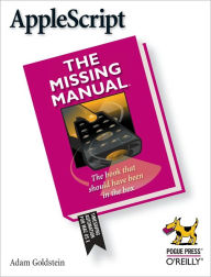 Title: AppleScript: The Missing Manual: The Missing Manual, Author: Adam Goldstein