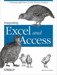 Title: Integrating Excel and Access: Combining Applications to Solve Business Problems, Author: Michael Schmalz