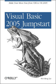 Title: Visual Basic 2005 Jumpstart: Make Your Move Now from VB6 to VB 2005, Author: Wei-Meng Lee