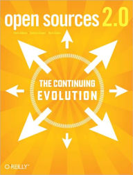 Title: Open Sources 2.0: The Continuing Evolution, Author: Chris DiBona