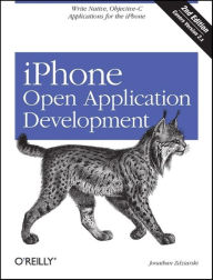 Title: iPhone Open Application Development: Write Native Applications Using the Open Source Tool Chain, Author: Jonathan Zdziarski