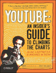Title: YouTube: An Insider's Guide to Climbing the Charts, Author: Alan Lastufka