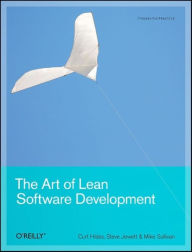Title: The Art of Lean Software Development: A Practical and Incremental Approach, Author: Curt Hibbs