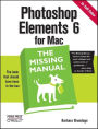 Photoshop Elements 6 for Mac: The Missing Manual: The Missing Manual