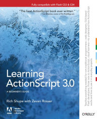 Title: Learning ActionScript 3.0: The Non-Programmer's Guide to ActionScript 3.0, Author: Rich Shupe
