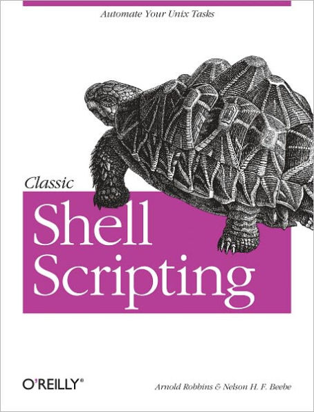 Classic Shell Scripting: Hidden Commands that Unlock the Power of Unix