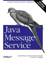 Title: Java Message Service: Creating Distributed Enterprise Applications, Author: Mark Richards