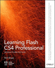 Title: Learning Flash CS4 Professional: Getting Up to Speed with Flash, Author: Rich Shupe