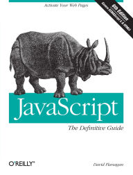 Title: JavaScript: The Definitive Guide: Activate Your Web Pages, Author: David Flanagan