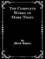 The Complete Works of Mark Twain