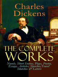 Title: The Complete Works of Charles Dickens, Author: Charles Dickens