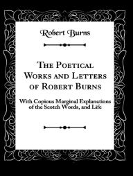 Title: The Complete Works of Robert Burns, Author: Robert Burns