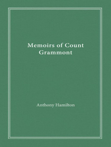 The Complete Memoirs of Count Grammont