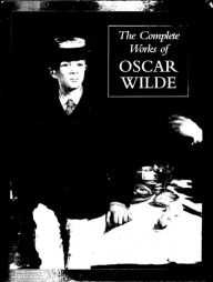 Title: The Complete Works of Oscar Wilde, Author: Oscar Wilde