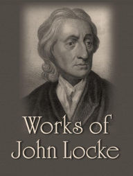 Title: The Complete Works of John Locke, Author: John Locke