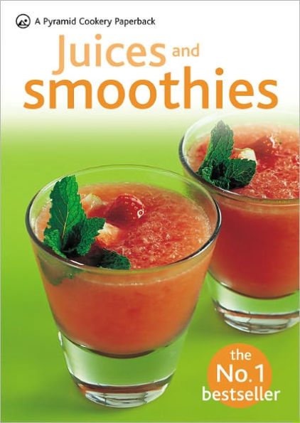 Juices & Smoothies: A Pyramid Paperback