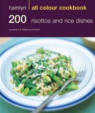 Title: 200 Risottos & Rice Dishes., Author: 