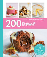Title: Hamlyn All Colour Cookery: 200 Delicious Desserts: Hamlyn All Colour Cookbook, Author: Sara Lewis