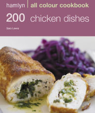 Title: Hamlyn All Colour Cookery: 200 Chicken Dishes, Author: Sara Lewis