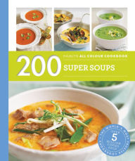 Title: Hamlyn All Colour Cookery: 200 Super Soups: Hamlyn All Colour Cookbook, Author: Sara Lewis