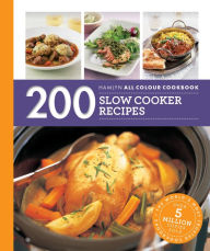 Title: Hamlyn All Colour Cookery: 200 Slow Cooker Recipes: THE MUST-HAVE COOKBOOK WITH OVER ONE MILLION COPIES SOLD, Author: Sara Lewis