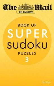 Title: Mail on Sunday Super Sudoku: 3, Author: The Mail on Sunday