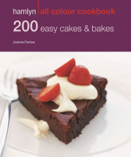 Title: Hamlyn All Colour Cookery: 200 Easy Cakes & Bakes: Hamlyn All Colour Cookbook, Author: Joanna Farrow