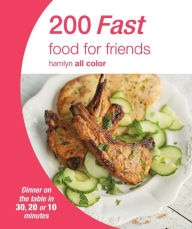 Title: 200 Fast Food for Friends, Author: Hamlyn