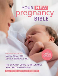 Title: Your New Pregnancy Bible: The Experts' Guide to Pregnancy and Early Parenthood, Author: Janaina Fellini