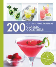 Title: 200 Classic Cocktails, Author: H.G.L.M. Grundmeijer