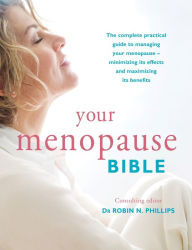 Title: Your Menopause Bible, Author: Robin N Phillips
