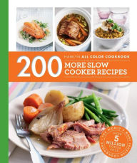 Title: 200 More Slow Cooker Recipes, Author: Sara Lewis