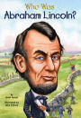 Who Was Abraham Lincoln? (Turtleback School & Library Binding Edition)